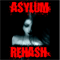 Asylum Rehash