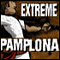 Extreme Pamplona